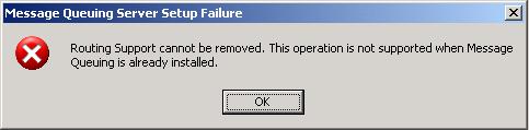 Routing Support cannot be removed. This operation is not supported when Message Queuing is already installed.