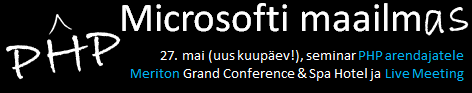 PHP Microsofti maailmas - tasuta seminar, 27. mai 2010