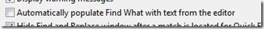 Automatically Populate Find What option unchecked