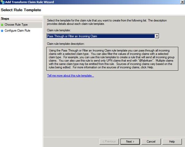 Figure 8 – Selecting the claim rule template to pass a claim through to the RP